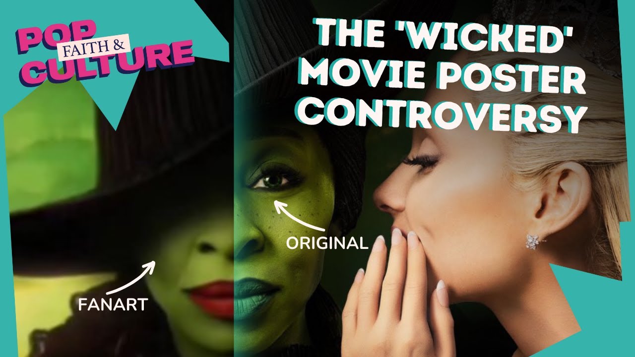Understanding the 'Wicked' Movie Poster Controversy (Faith and Pop Culture Clips)