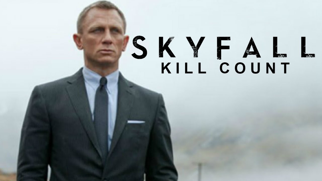 Skyfall (2012) Kill Count