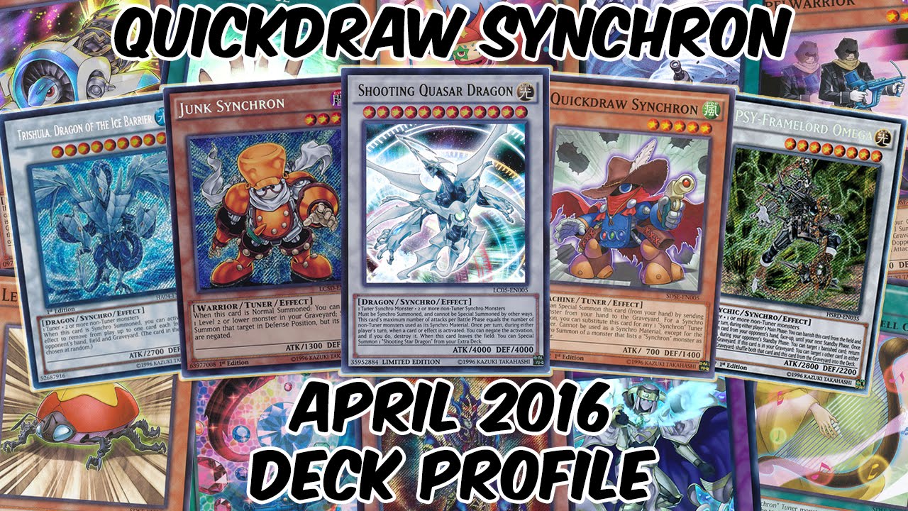 Quickdraw Synchron Deck Profile - APRIL 2016 - QUASAR RETURNS!
