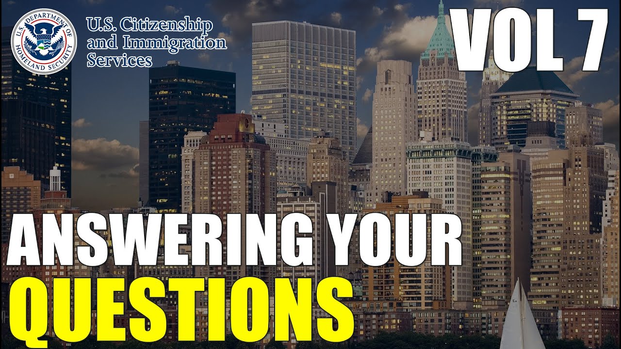 Answering Your Comments & Common Immigration Questions Vol 7 | Free Immigration Help - 7.17.2022