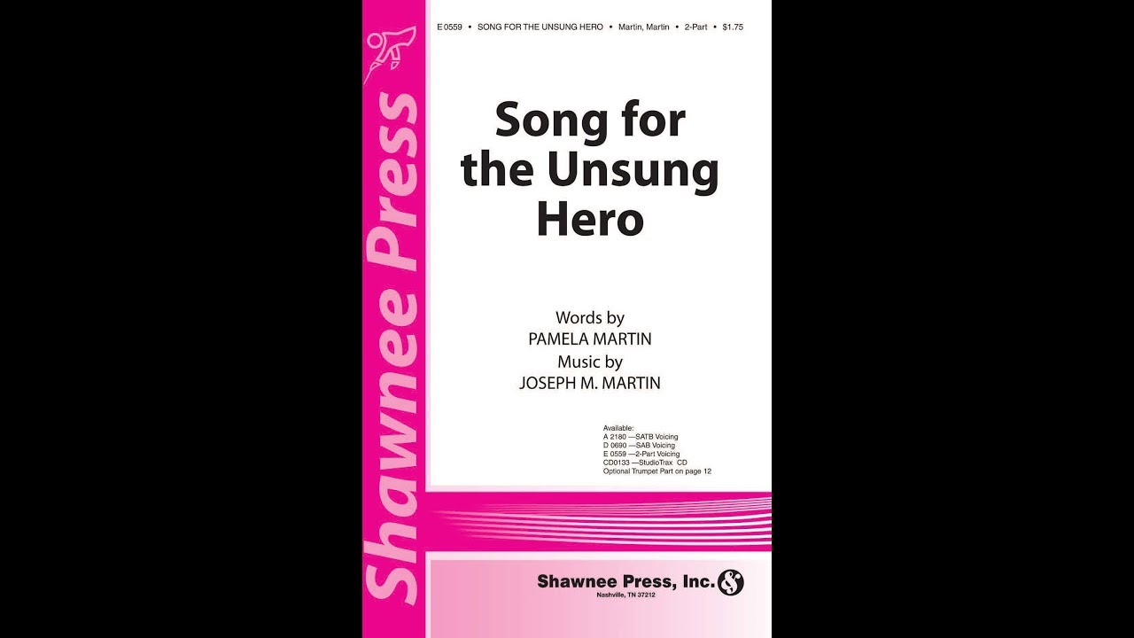 Song for the Unsung Hero (2-Part Choir) - by Joseph M. Martin