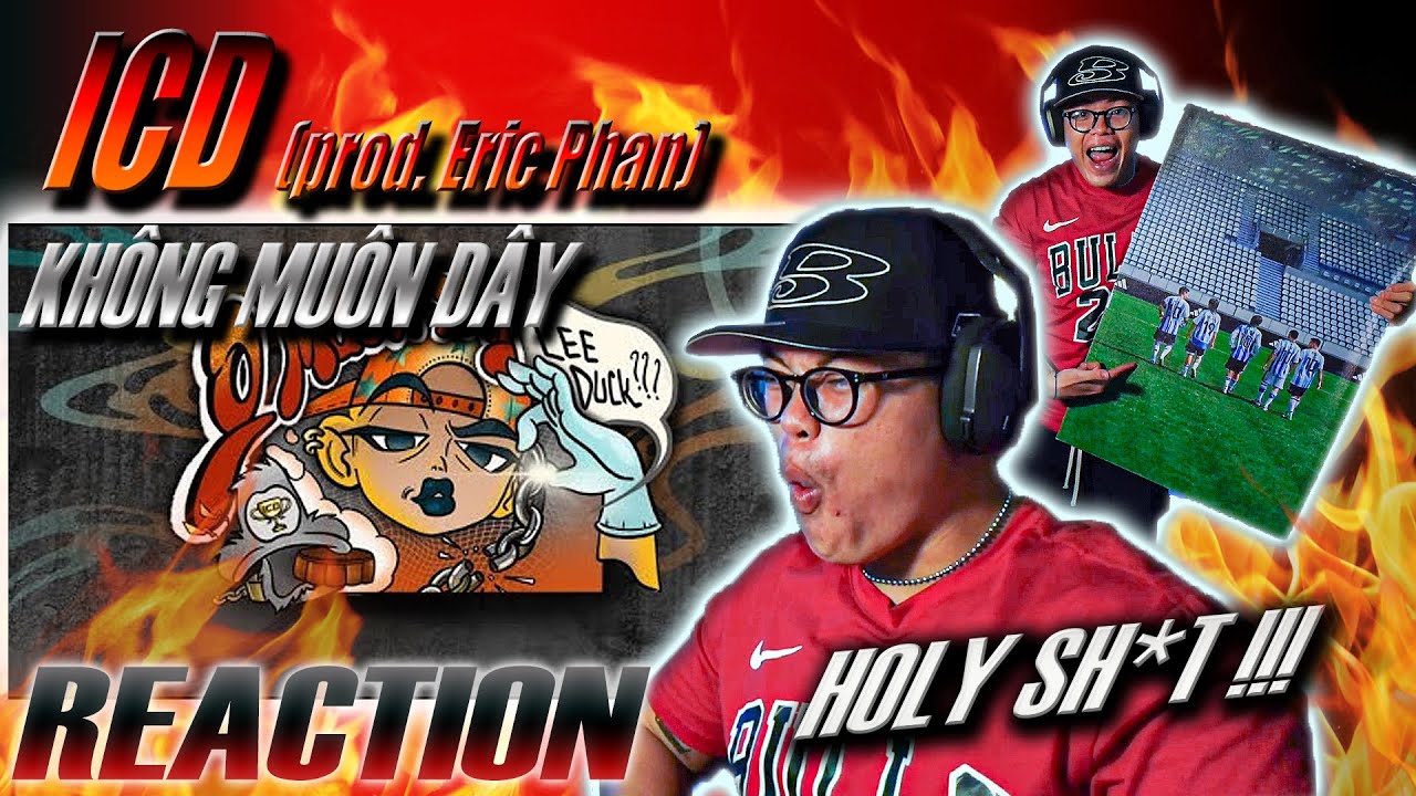 (REACTION) ICD - 3:0 [part 2] KHÔNG MUỐN DÂY (Prod. Eric Phan) | Reaction CHÁY NHẤT !!!