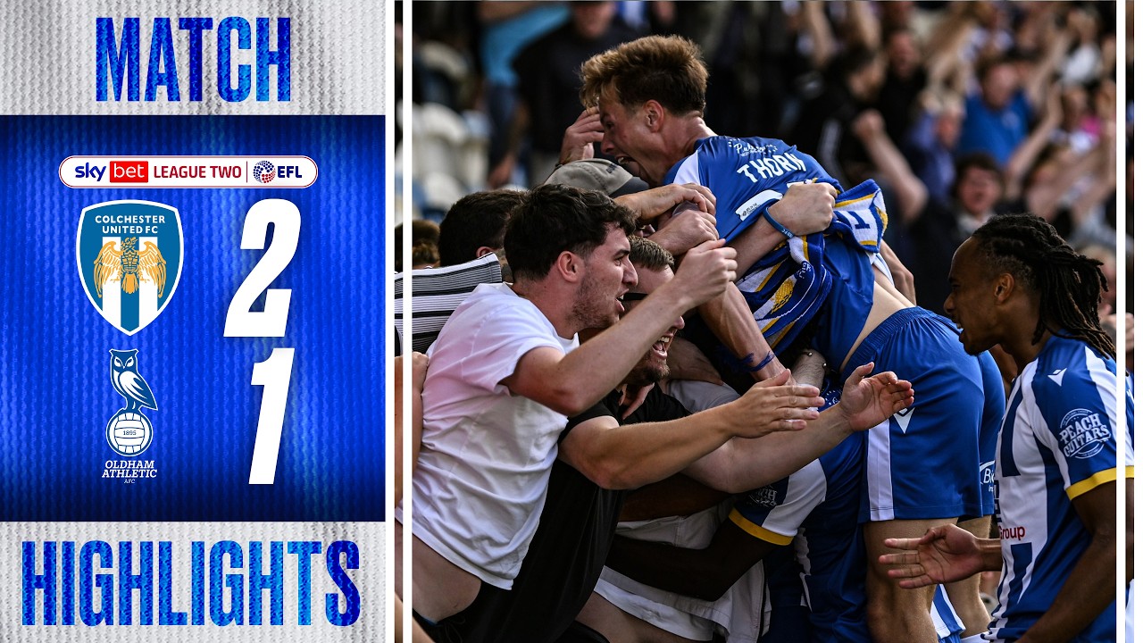 Highlights | Colchester United 2-1 Oldham Ahtletic #ColU