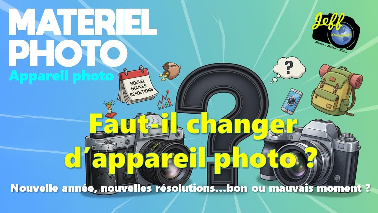 La question que tout photographe se pose : Changer de boîtier ? - Episode N°736