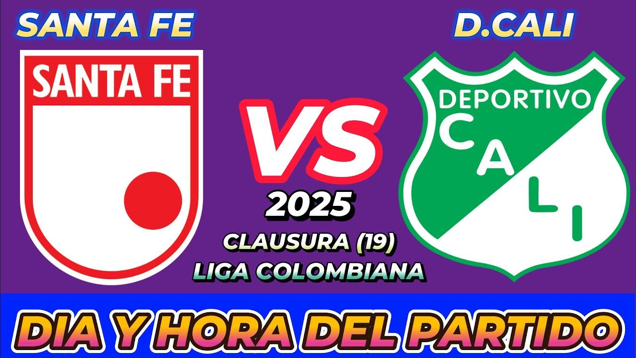 SANTA FE VS DEPORTIVO CALI CUANDO JUEGAN FECHA HORARIO D&Iacute;A Y HORA EN VARIOS PA&Iacute;SES