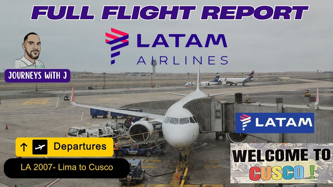 ✈️ FLIGHT REPORT: LATAM AIRLINES  Airbus A320 Lima  ➡️ Cusco, Peru 🇵🇪 