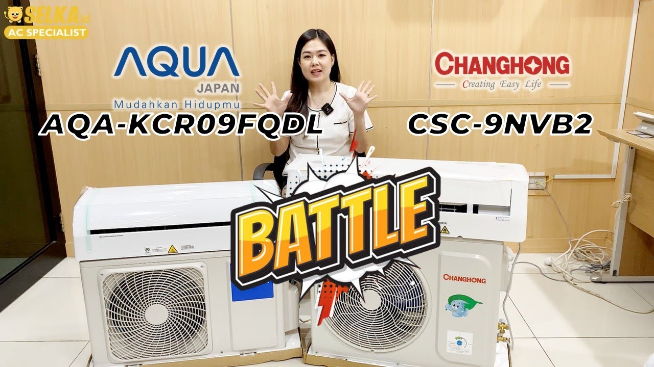 BATTLE AC - AQUA AQA- KCR 09 FQDL/FQAL DAN CHANGHONG CSC-9NVB2 AC SPLIT STANDARD 1 PK