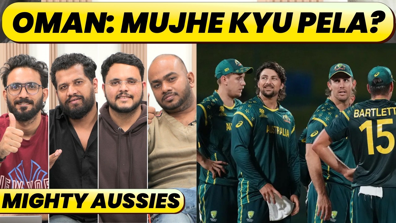 🔴AUSTRALIA KHUSH HOYE YA ROYE, OMAN KO THOKA AB GHAR JAAO WORLD CUP DEKHO