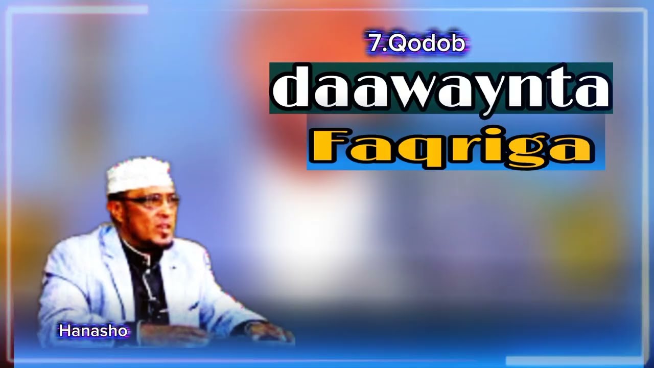  7.Camal  Samee si aad faqriga uga baxdo ! by sheikh dirirr #2026