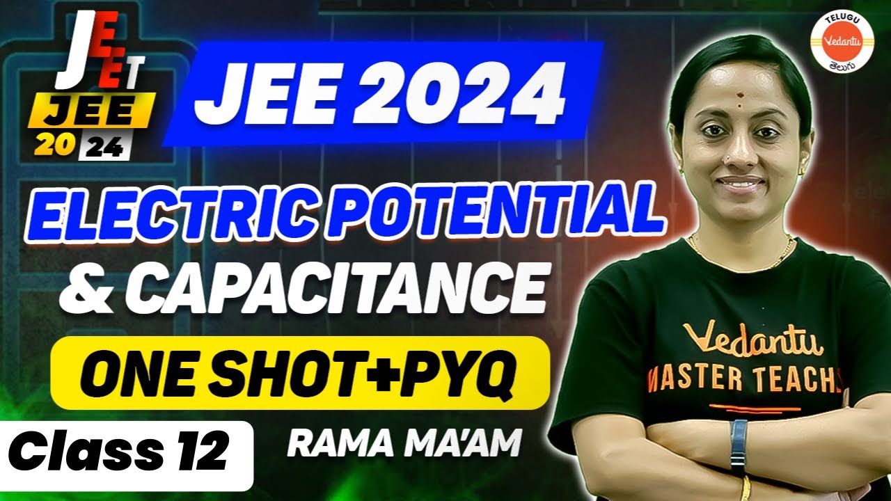 Electric Potential & Capacitance Class 12 One shot & PYQs | JEE Physics | JEE 2024/25 | KRD Madam