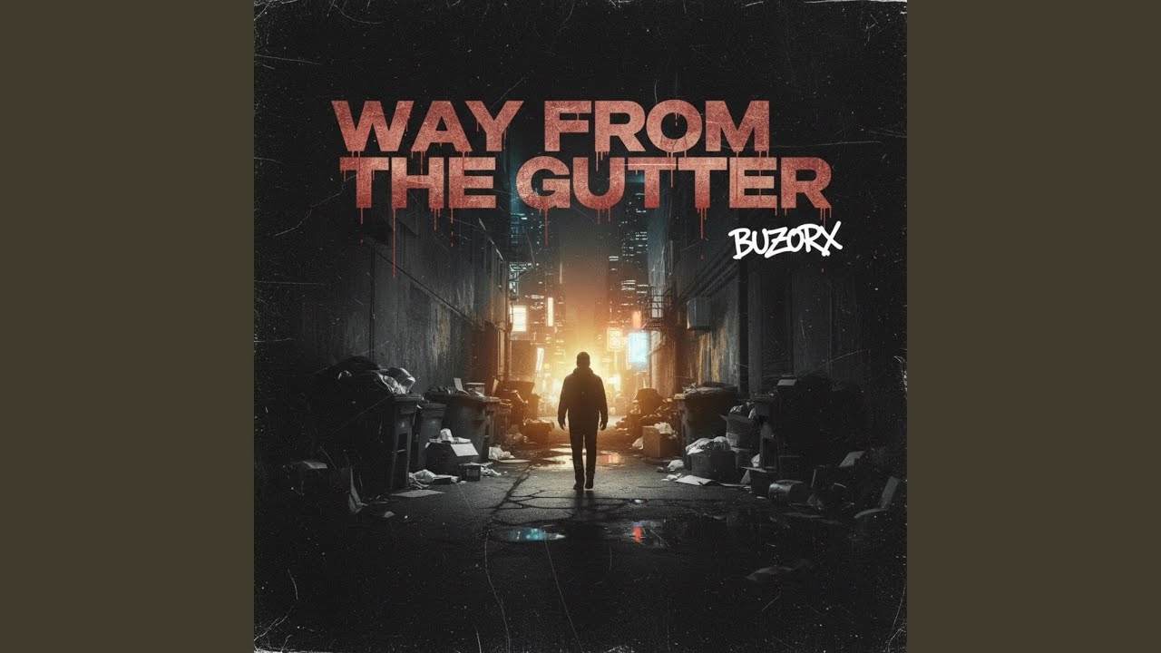Way From The Gutter