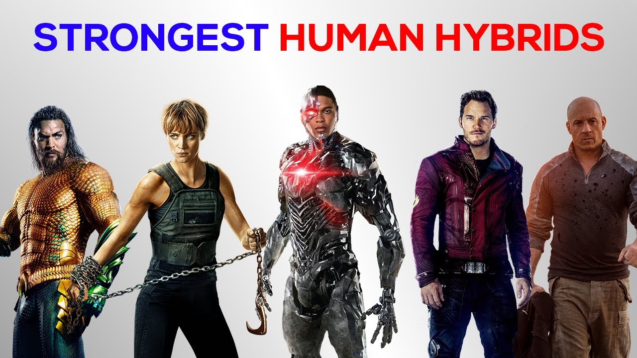 Strongest Human Hybrids