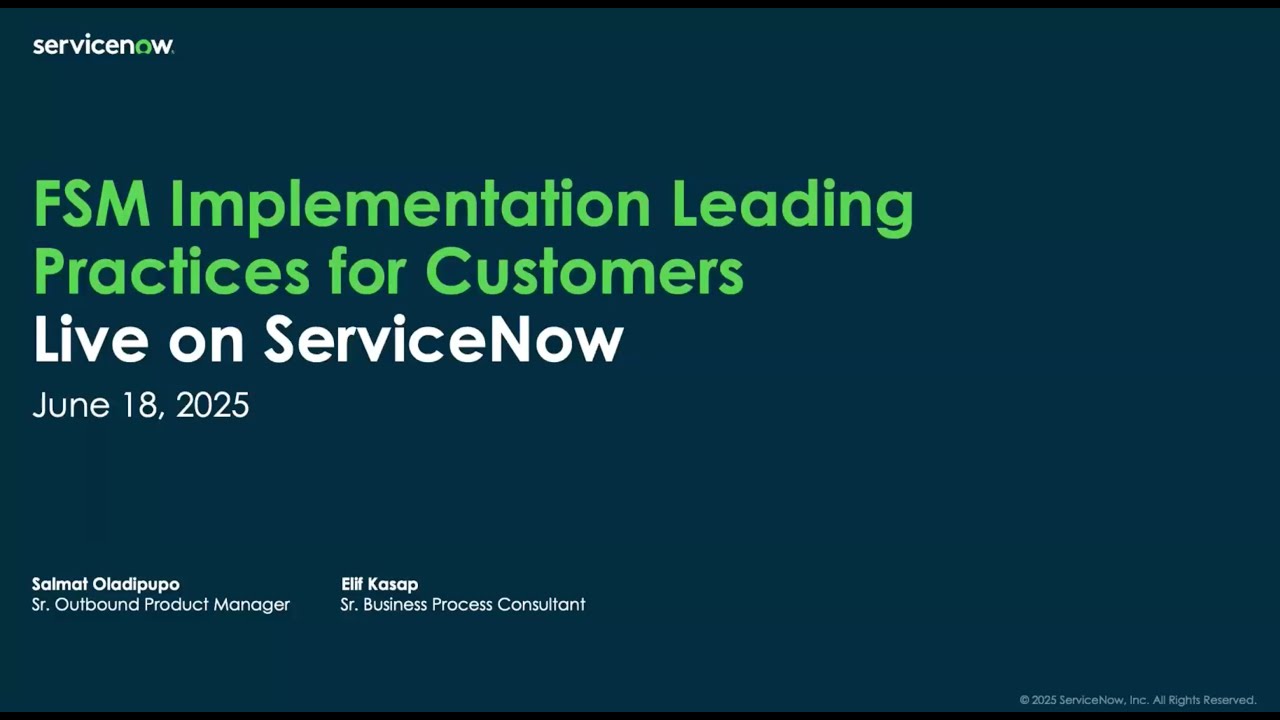 Getting Started with FSM Episode 2 - FSM Implementation Leading Practices for Customers