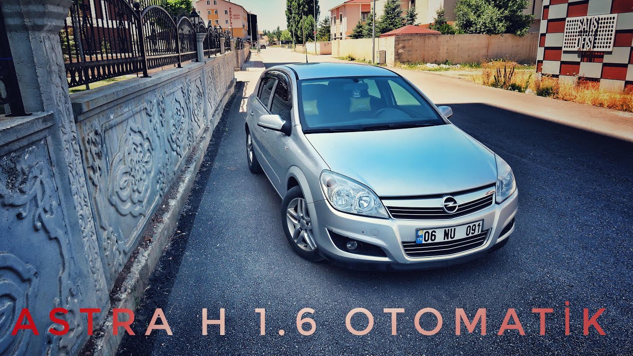Opel ASTRA | H | 1.6 | Easytronic | Otomatik | Otomobil Günlüklerim