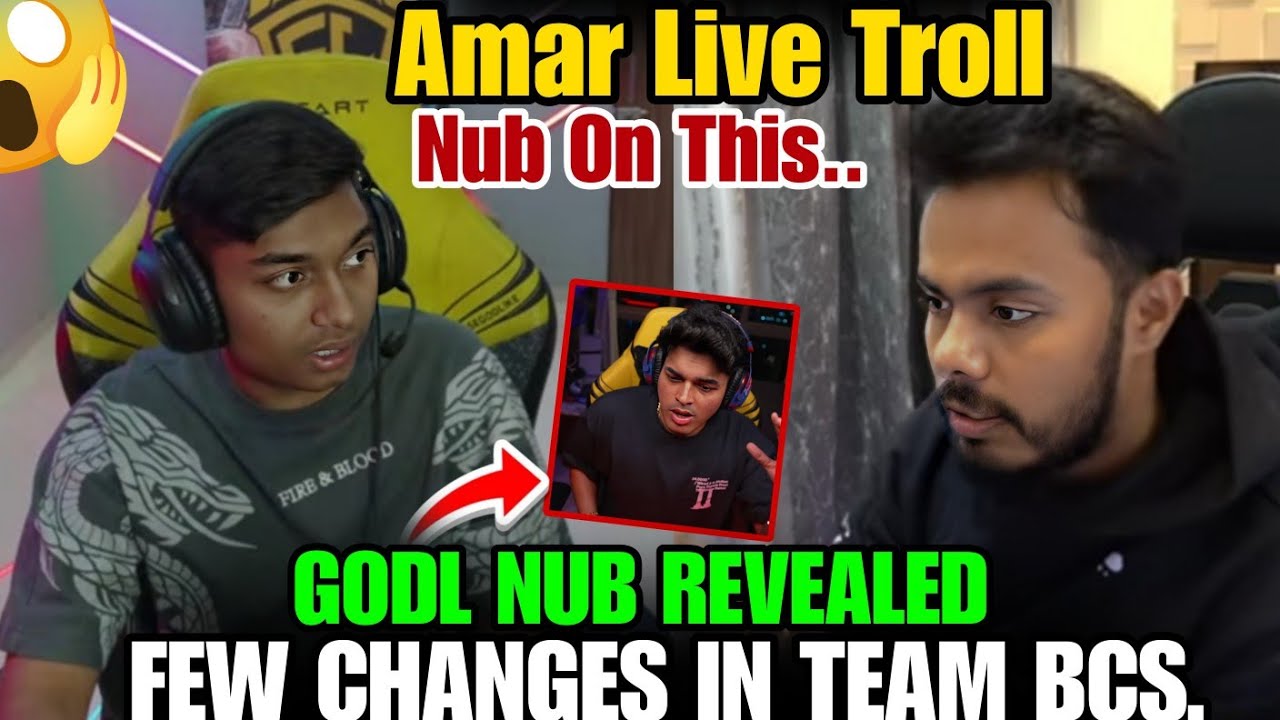 NUB REVEALED FEW CHANGES IN TEAM 😱 || AMAR TROLL NUB 🤣 || #godlike #jonathangaming 