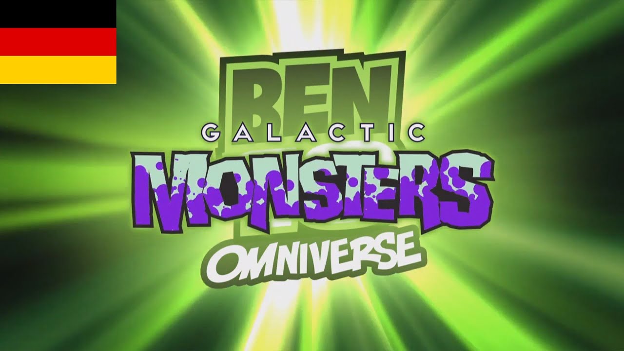 Ben 10 Omniverse Galactic Monsters Theme Song - (German/Deutsch)