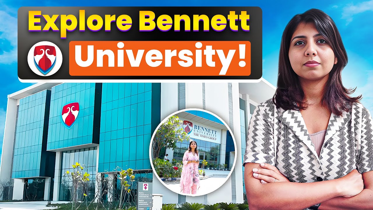 @BennettuniversityIndia Campus Tour 2025 | Unseen Footage & Full Walkthrough