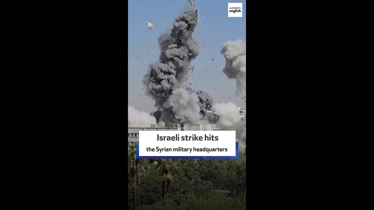 Israeli strike hits the Syrian military headquarters