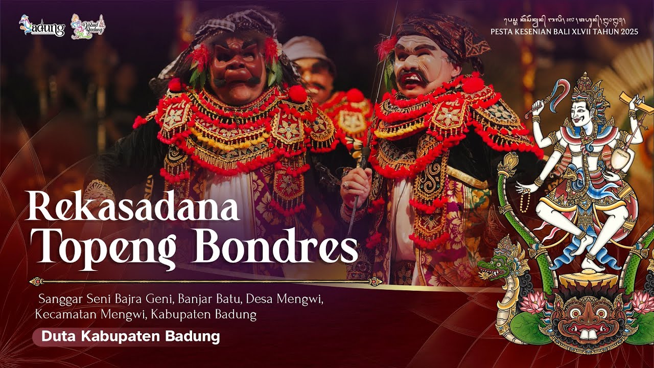 REKASADANA PAGELARAN TOPENG BONDRES | PKB XLVII 2025