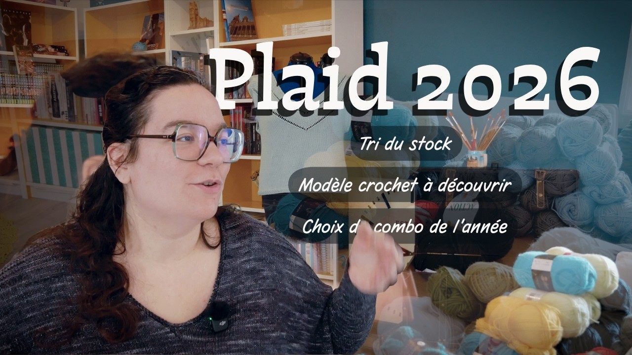 Plaid 2026 🌺 Je sors tout mon stock de fils / Tri - pesée - choix du combo / Modèle gratuit crochet