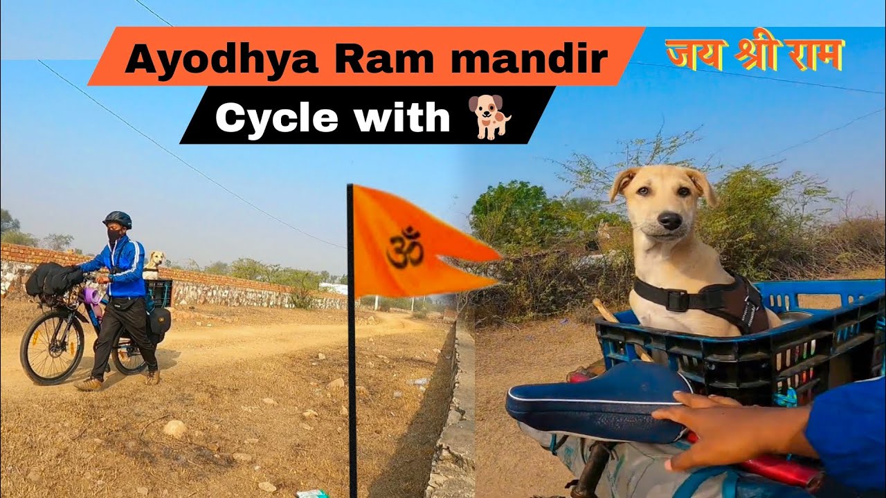 Ayodhya Ram mandir cycle yatra with dog 🐕🚴‍♂️