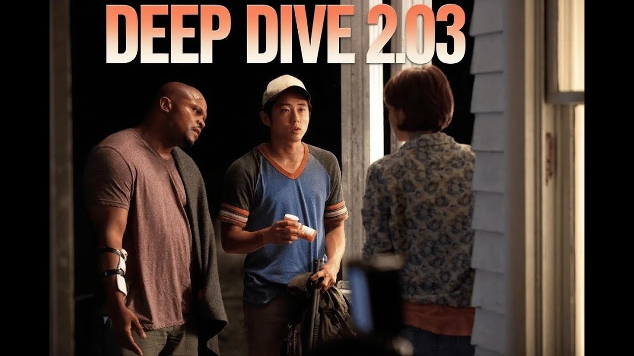 The Walking Dead Deep Dive 2.03