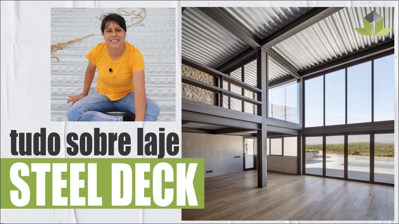 O que é a laje STEEL DECK - ESTUDO DE CASO [sobrado no litoral EP 04]