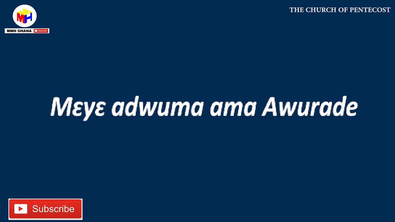 Meye adwuma ama Awurade - Lyrics(COP Theme Songs) As Compiled By Director Micky