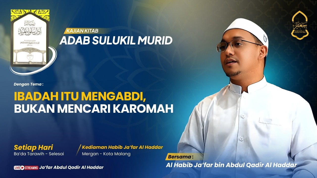 🔴[LIVE]Adab Sulukil Murid Eps.24 |Ibadah Itu Mengabdi, Bukan Mencari Karomah