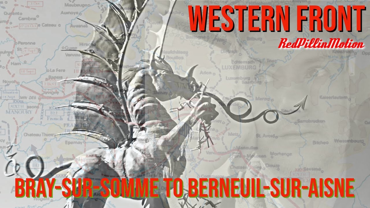 Bray-sur-Somme to Berneuil-sur-Aisne Western Front - S4 - E06