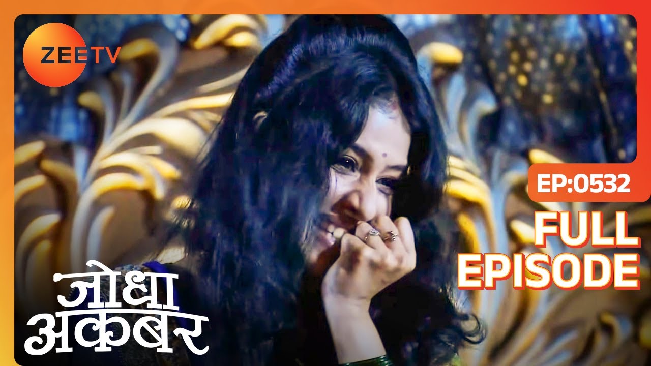 Akbar discovers that there is an evil spirit in the palace | Jodha Akbar | Full Ep. 532 | ZEE TV