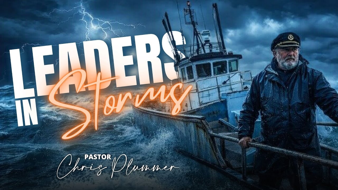 LEADERS IN STORMS