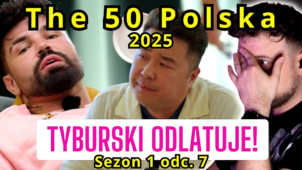 The 50 POLSKA sezon 1 odc. 7 Bilguun nokautuje, Tyburski odlatuje!  | cojapacze 2025