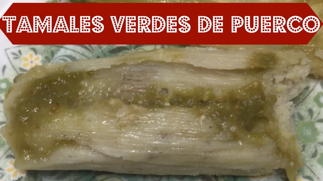 TAMALES VERDES DE CERDO/2 DE LA CANDELARIA