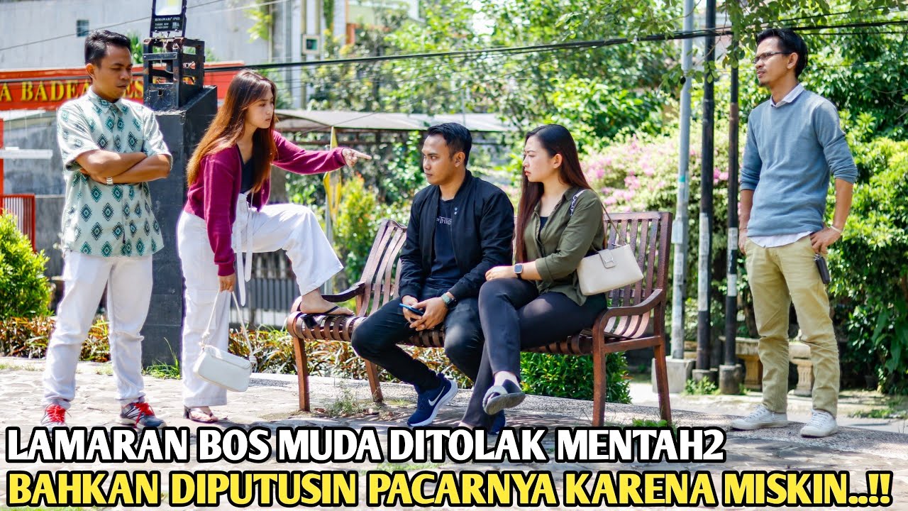LAMARAN BOS MUDA DITOLAK MENTAH2 OLEH PACARNYA KARENA SANGAT MISKIN!! TAPI SAAT TAU DIA MENYESAL..!!