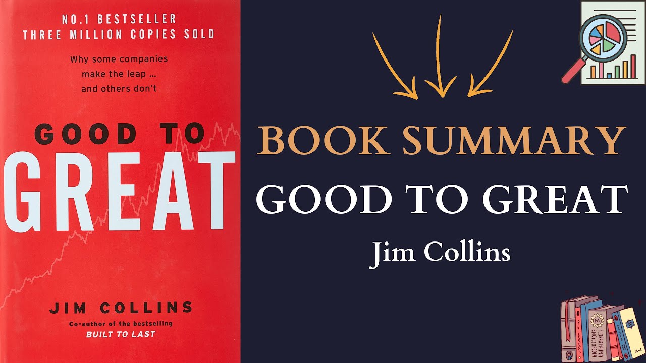 Book Summary Good to Great by Jim Collins