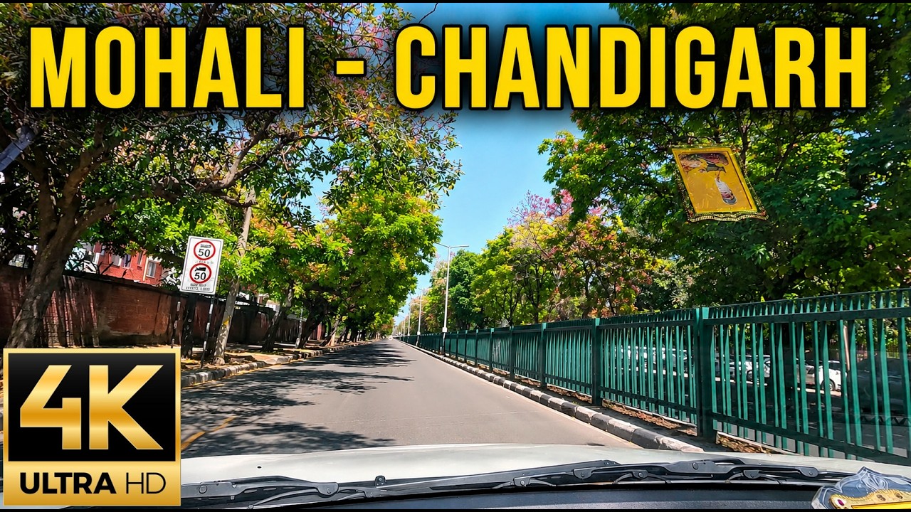 Mohali to Chandigarh | Punjab 🇮🇳 | 4K Driving Tour