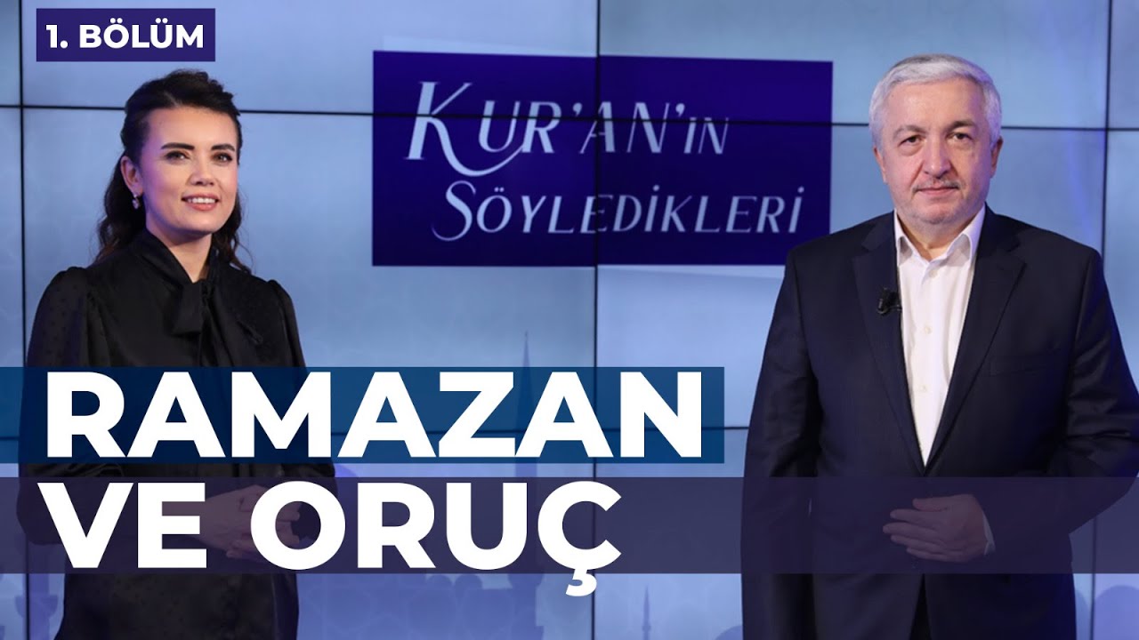 Ramazan ve Oruç [Kur'an'ın Söyledikleri 1. Bölüm] - Prof.Dr. Mehmet Okuyan