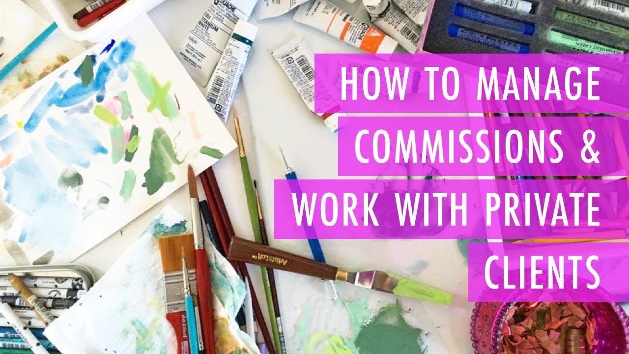 How to do Commissions | Communication, contracts and troubleshooting common challenges