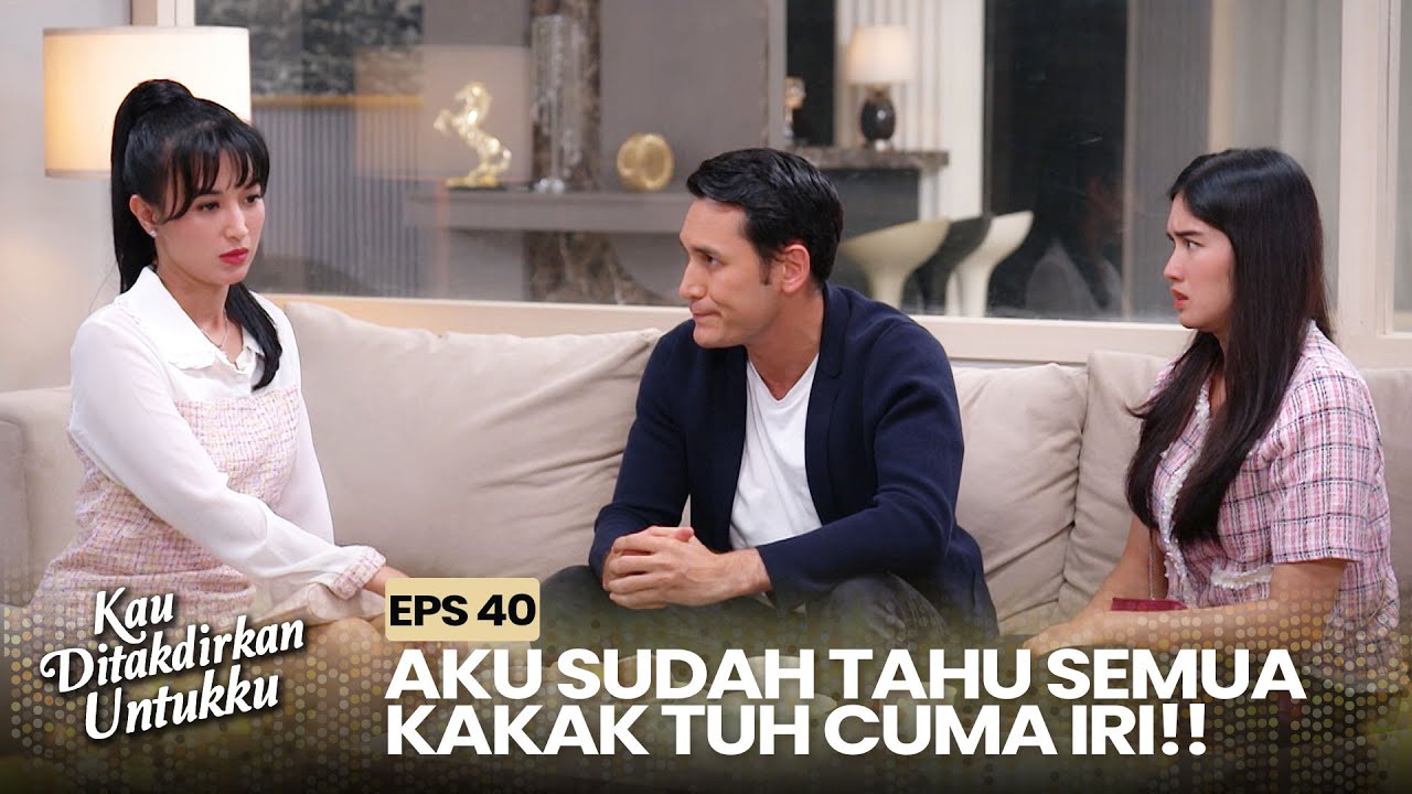 Devan Kasih Bukti Video Perselingkuhan Dara & Miko | KAU DITAKDIRKAN UNTUKKU | EPS.40 (2/3)