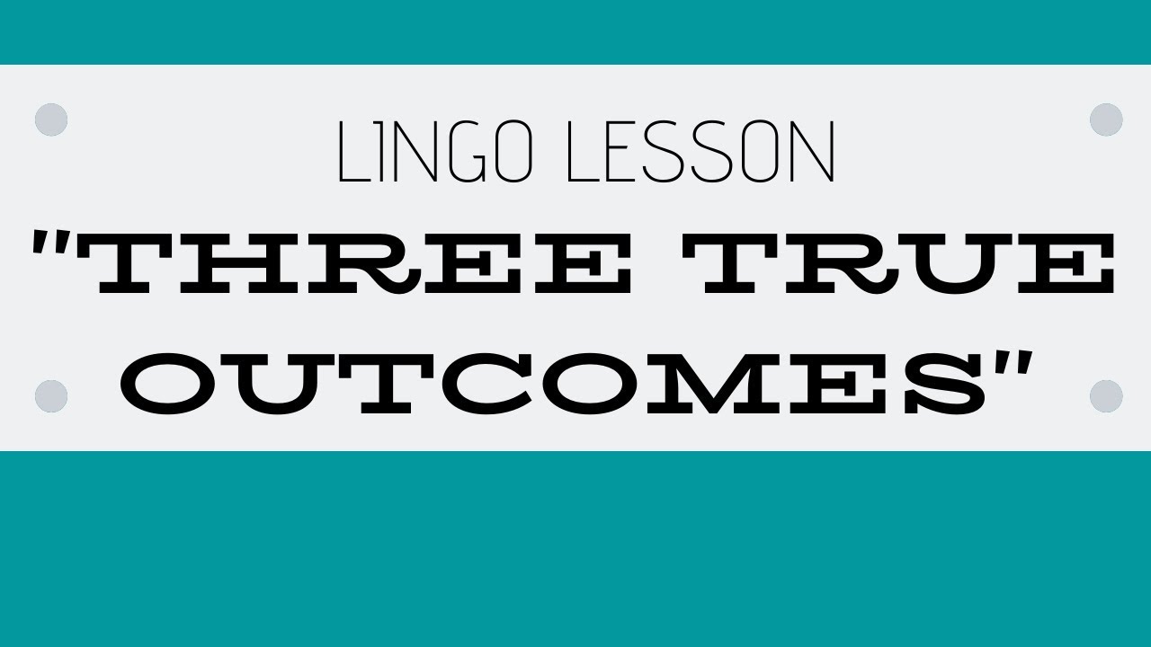 THREE TRUE OUTCOMES - Lingo Lesson