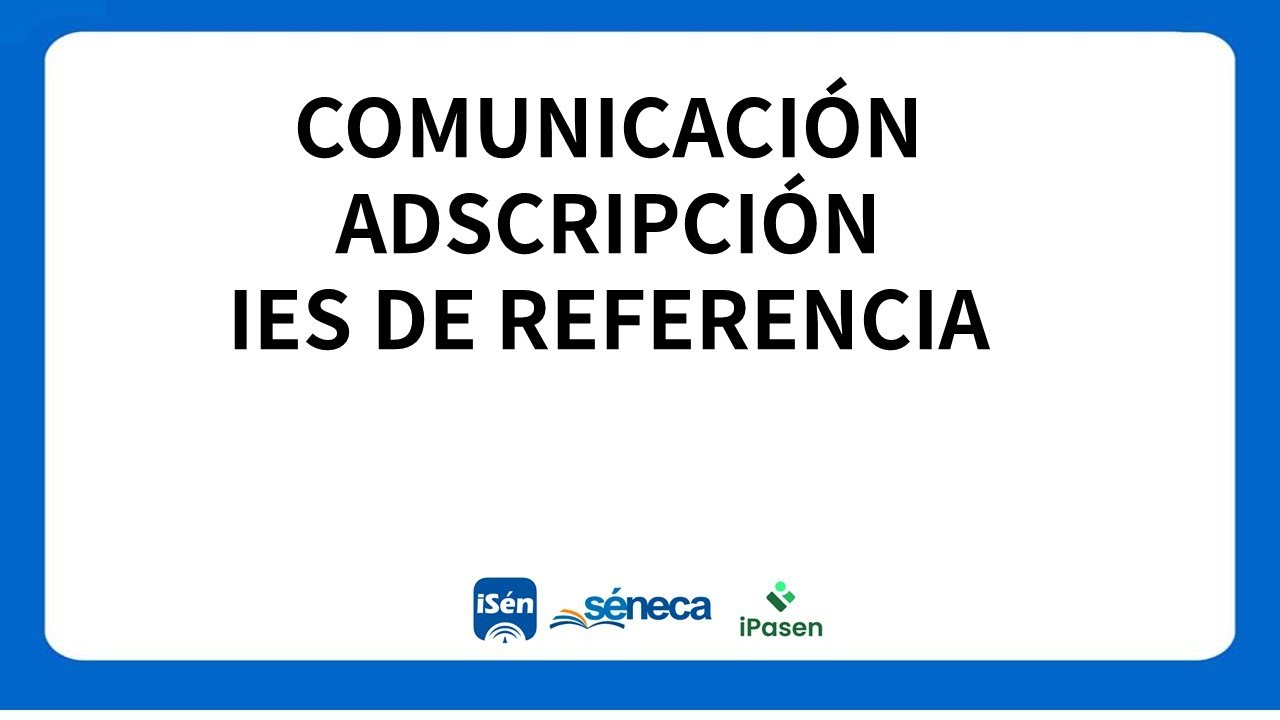Comunicación adscripción IES de referencia