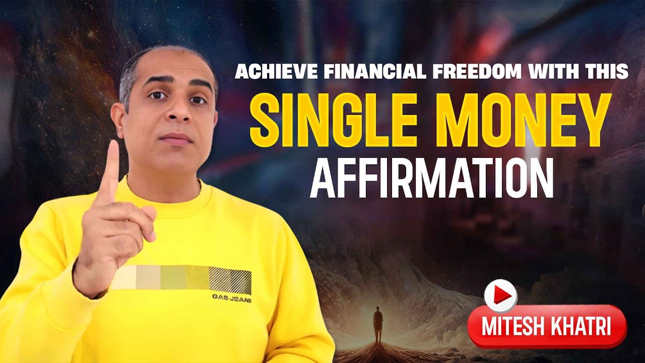1 Master Affirmation To Attract Unlimited Money Instantly | Mitesh khatri - Law Of Attraction