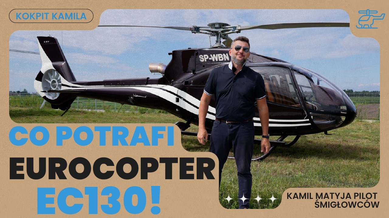 ŚMIGŁOWIEC ZA 4 MILIONY EURO?! – Prezentacja EUROCOPTER EC130 B4 – MK Helicopters Kamil Matyja
