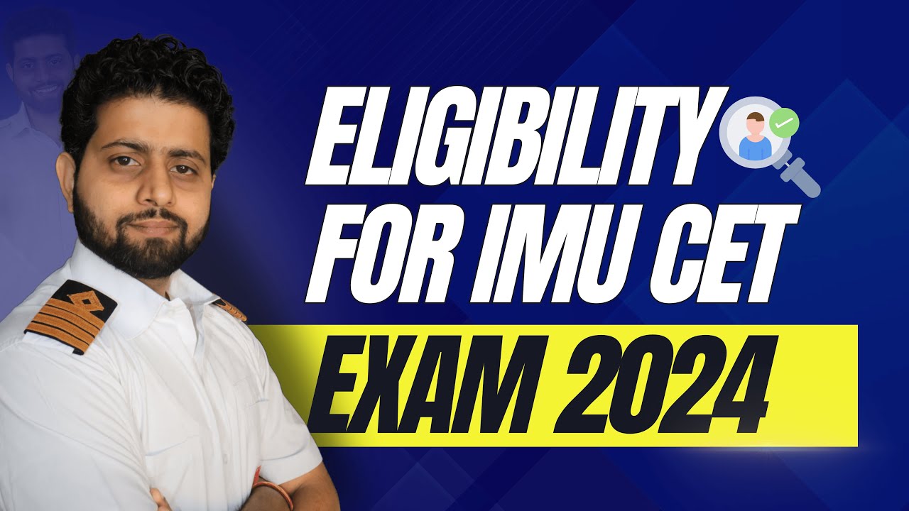 Eligibility For IMU-CET Exam 2024 | What you Need to Know Before...