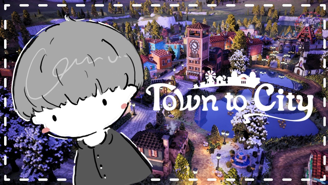 ジオラマ都市開発ゲームで夜をのんびり過ごす【Town to City 雑談実況】