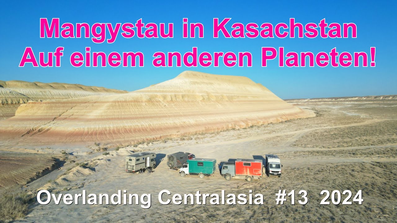Mangystau in Kasachstan - Gelandet auf einem anderen Planeten! / Overlanding Centralasia #13 2024