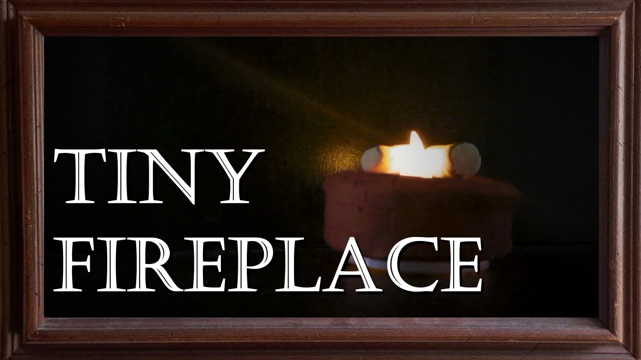 Making a Tiny Fireplace