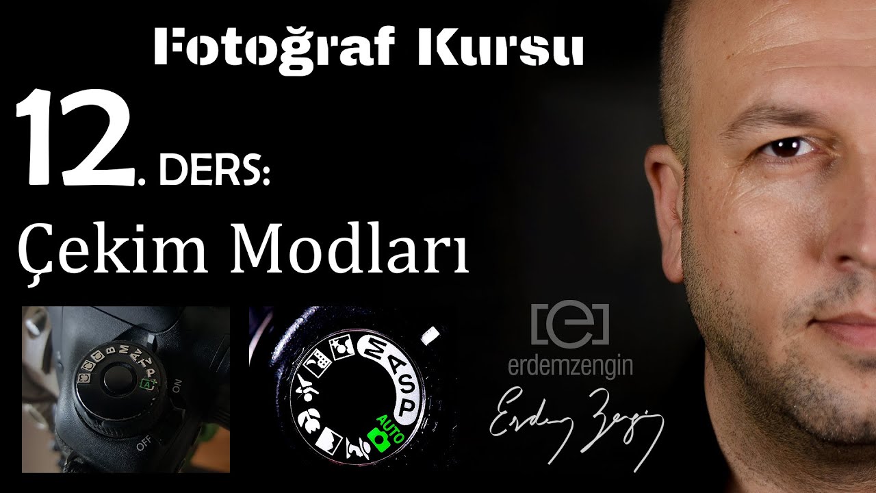 Fotoğraf Kursu  12. Ders: Makine Çekim Modları P A S M - P Av Tv M
