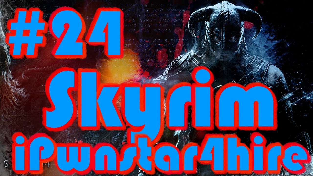 Lets Play Skyrim Walkthrough Ep.24 